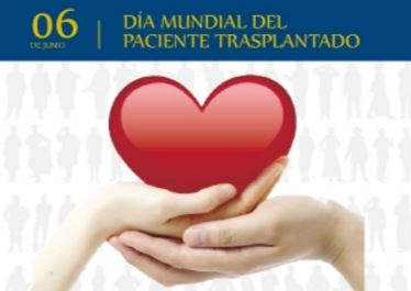 6 de junio Día Mundial del Paciente Trasplantado