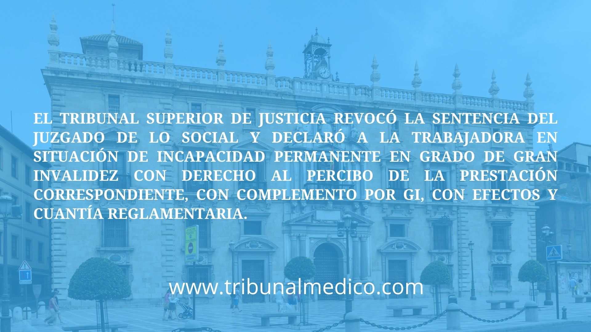 Reconocida Gran Invalidez a Auxiliar Administrativa