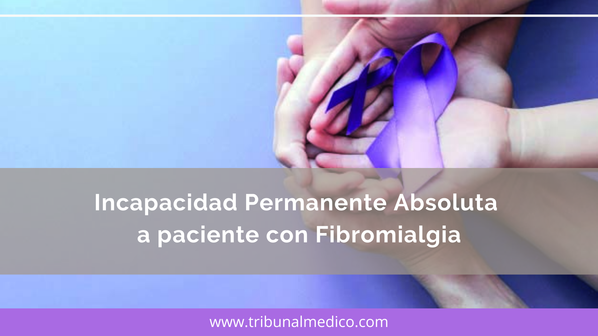 Tribunal Médico consigue sentencia favorable por fibromialgia